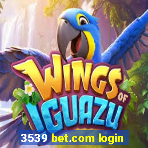 3539 bet.com login